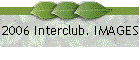 2006 Interclub. IMAGES